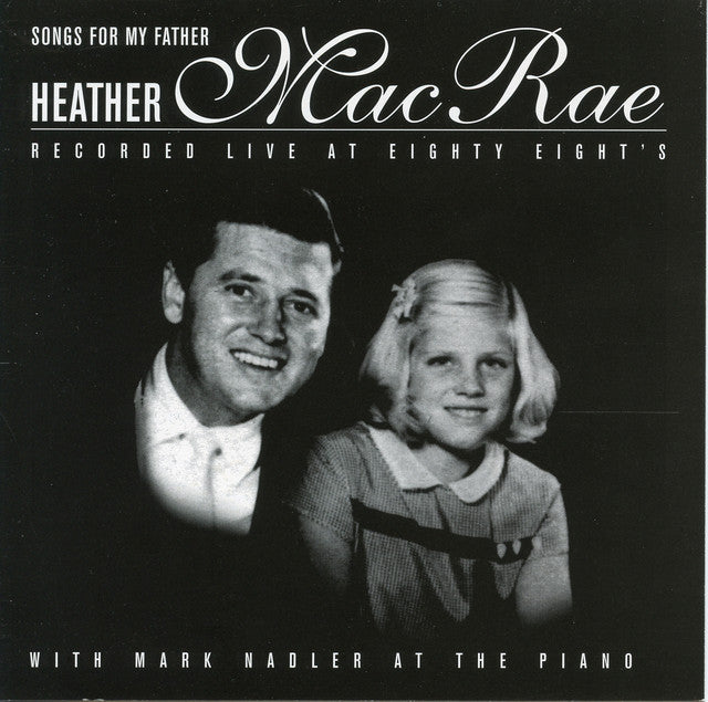Heather MacRae: Songs For My Father
