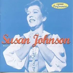 Legendary Performers: Susan Johnson